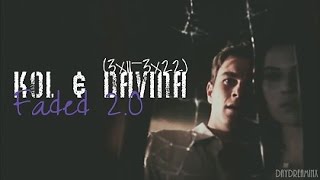 Kol & Davina - Faded