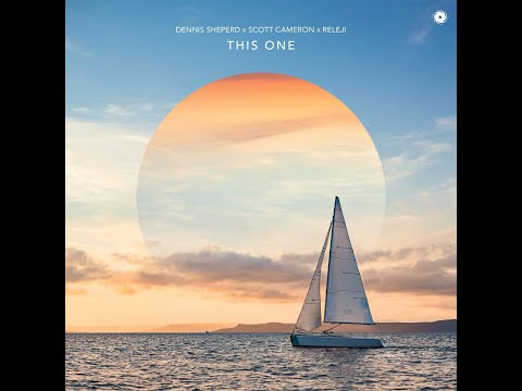 Dennis Sheperd x Scott Cameron x RELEJI - This One