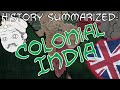 History Summarized Colonial India