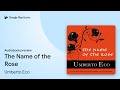 The Name Of The Rose By Umberto Eco Audiobook Preview