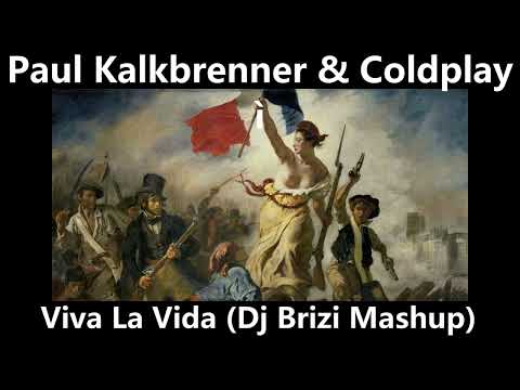 Kalkbrenner & Coldplay - Viva La Vida [Dj Brizi Mashup]