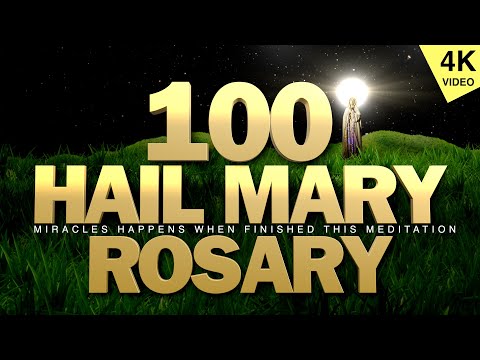 100 Hail Mary Prayer