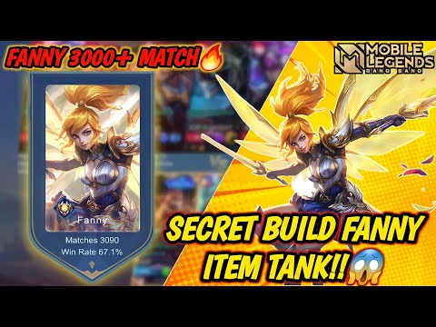 TOP GLOBAL FANNY 3000+ MATCH GAMEPLAY!!🔥SECRET BUILD FANNY ITEM TANK!!🔥FANNY MOBILE LEGENDS 2022