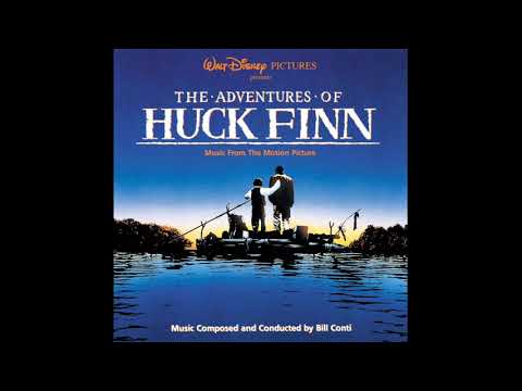 Bill Conti - Main Title - (The Adventures of Huck Finn, 1993)