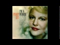 Peggy Lee - I'm Walkin'