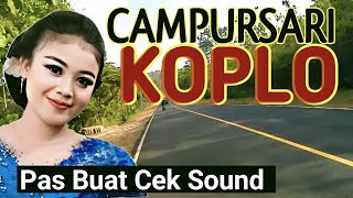 Download lagu CAMPURSARI VERSI KOPLO SUARA AUDIO JERNIH SUPER BAS MANTAP - COCOK BUAT CEK SOUND mp3