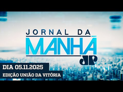JORNAL DA MANHÃ - EDIÇÃO UNIÃO DA VITÓRIA - 05/11/2025