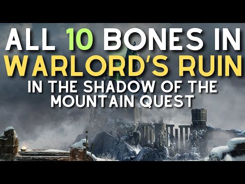 ALL 10 Hidden Bones in Warlord's Ruin | EASILY Complete the "In the Shadow of the Mountain" Quest