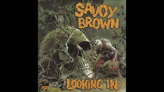 Savoy Brown:-'Looking In'