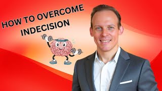 How to Overcome Indecision In Different Decision-Making Scenarios: Compulsive Decisions vs. Planning