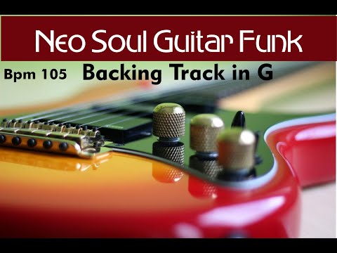 Neo Soul Guitar Funk - Backing Track in G for improvise