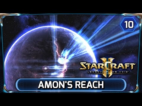 Starcraft 2 ► Legacy of the Void - Amon's Reach (LOTV Campaign Walkthrough)