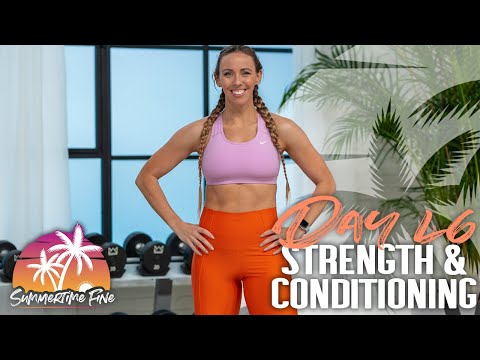 30 Minute Strength & Conditioning Workout | Summertime Fine 2023 - Day 46