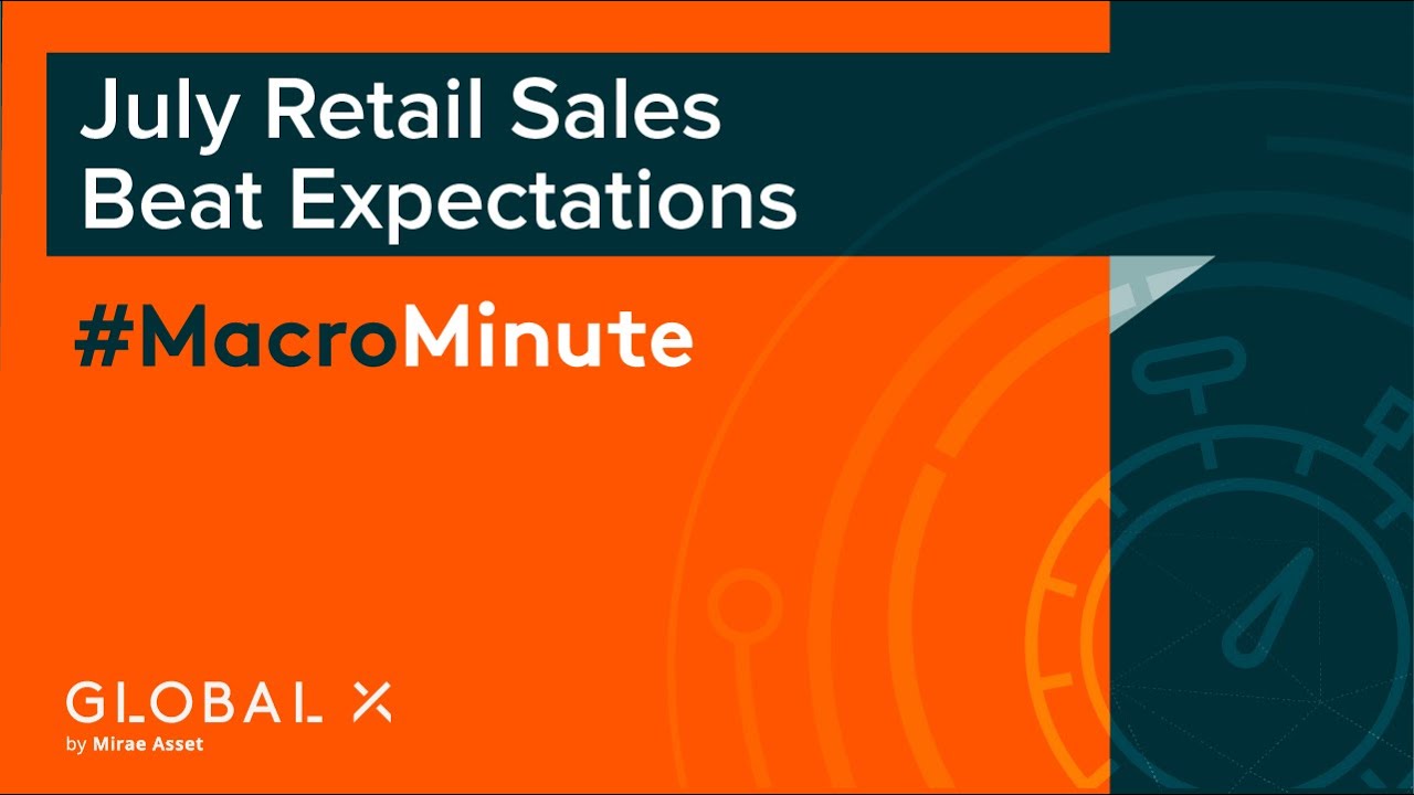 #MacroMinute: July Retail Sales Beat Expectations (as of 8/15/23)