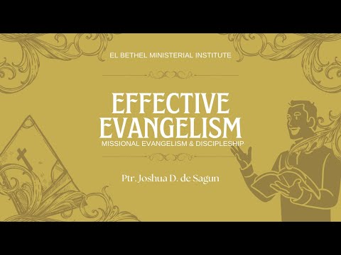 Effective Evangelism Lecture 9 Part 1
