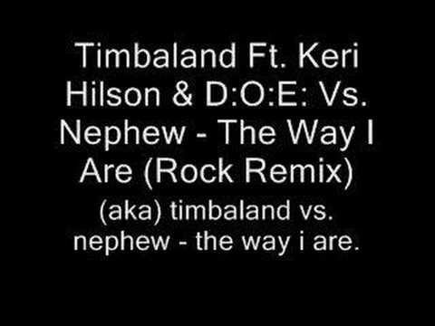 Timbaland Vs. Nephew - The Way I Are.