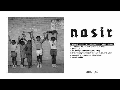 Nas - Not For Radio feat. Puff Daddy and 070 Shake [HQ Audio]