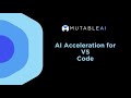 MutableAI Acceleration for VSCode
