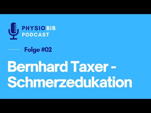 Bernhard Taxer - Schmerzedukation || PhysioBib Podcast #2
