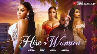 HIRE A WOMAN - Uche Montana / Nancy Isime / uzo Arukwe / Erica nlewedim 