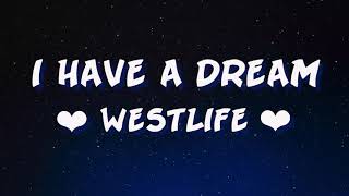 I have a dream (Lyrics) - Westlife