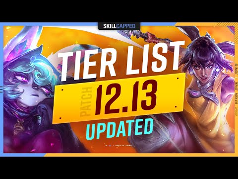 NEW UPDATED TIER LIST for PATCH 12.13 - League of Legends