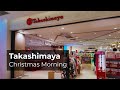 Takashimaya Saigon Centre Walk 4K Level 3 Christmas Morning Vibes 13 Dec 2025