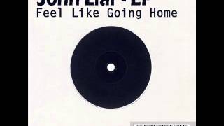 John Liar - Feel like going home