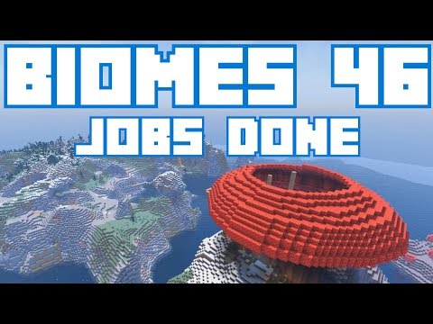 JChalant - 400+ Minecraft Biomes 46: Jobs Done!
