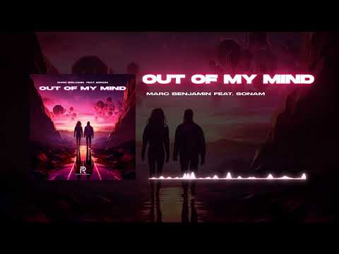 Marc Benjamin feat. Sonam - Out Of My Mind (Official Video)