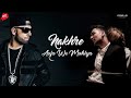Aaja We Mahiya X Nakhre Mashup Imran Khan Ft Zack Knight