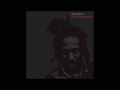 Mr Raoul K - African Paradigm Chapter (1 - 4)