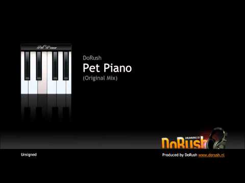 DoRush - Pet Piano (Original Mix)