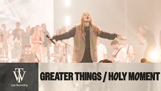 Greater Things