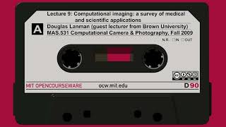 Lecture 9: Computational imaging: a survey of medical and scientific applications