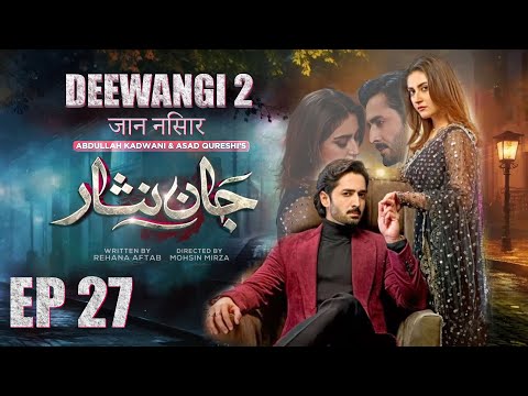 Jaan Nisar | Episode 27 | Watch Full HD Episodes  | Danish Taimoor | Hiba Bukhari | Haroon Shahid |