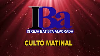 Culto de Gratidão |Igr. Batista Alvorada| 28/12/2025