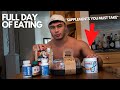 FULL DAY OF EATING| SUPPLEMENTS YOU MUST TAKE!