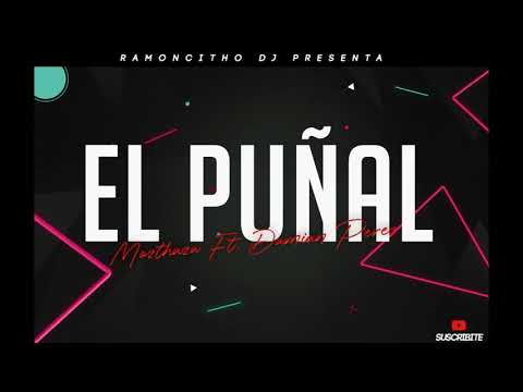 Mozthaza Ft. Damian Perez - El Puñal (Ramoncitho Dj)