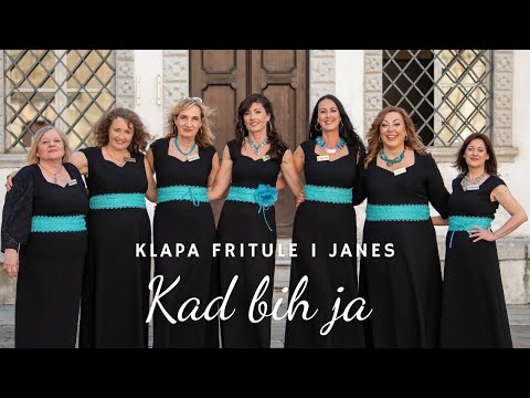 Kad bih ja | Klapa Fritule i Janes | official video