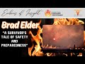 Brad Elder- Surviving a burnover- Ember of Insight Webinar