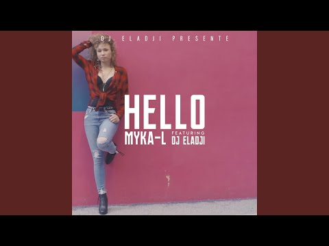 Hello (feat. DJ Eladji)