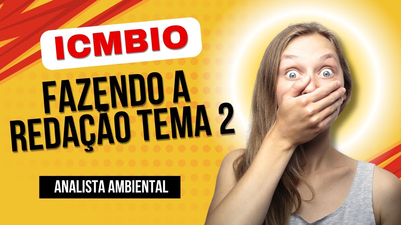 ICMBio Fazendo a redação do TEMA 2: Conhecimentos tradicionais - Analista Ambiental