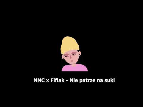 NNC x Fiflak - „Nie patrze na suki” (Prod. Tundra Beats)