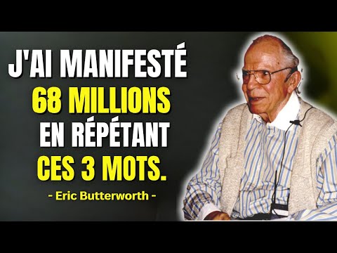 Répétez Ces 3 Mots et l'argent COULERA SANS EFFORT - Eric Butterworth | Bol 2 Motivation