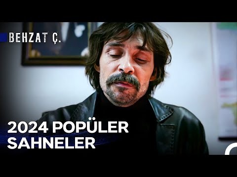 2024'ün En Çok İzlenen Videoları - Behzat Ç.