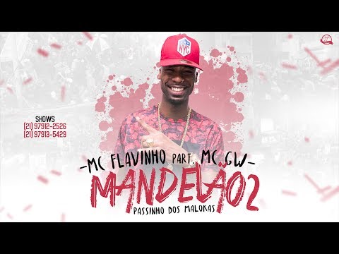 MC Flavinho part. MC GW - Mandelão 2 - Passinho dos Malokas (Áudio)