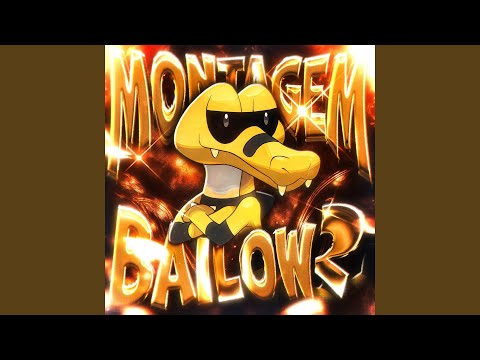 Montagem Bailow 2 (Slowed)