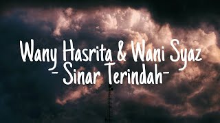 Download lagu Wany Hasrita & Wani Syaz - Sinar Terindah (lirik) mp3