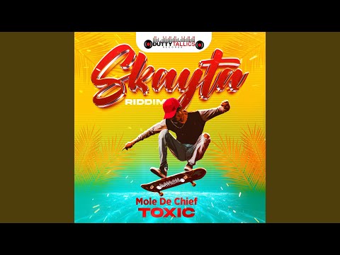 Toxic (Skayta Riddim)